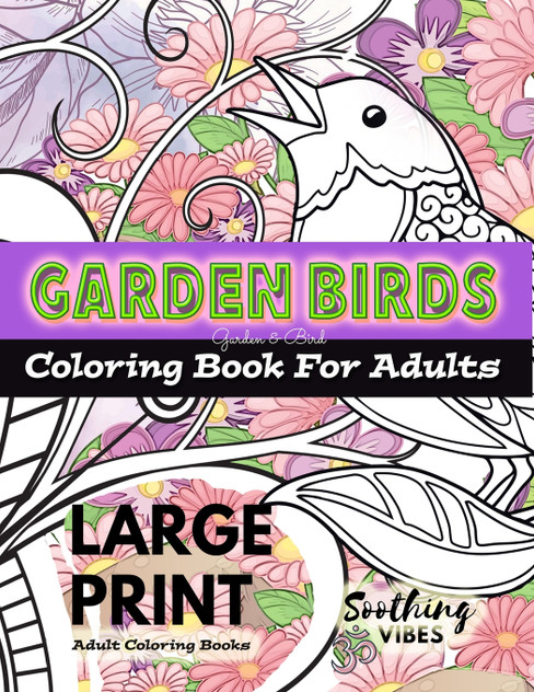 LARGE PRINT Adult Coloring Books - Garden Birds coloring book for adults LARGE PRINT Adult Coloring Books - Garden Birds coloring book for adults