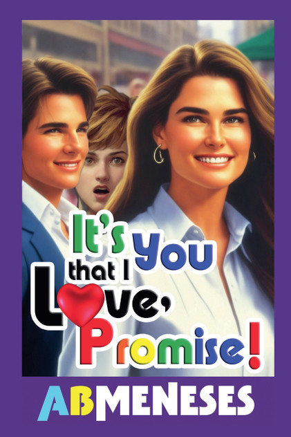 It's You That I Love, Promise! It's You That I Love, Promise!