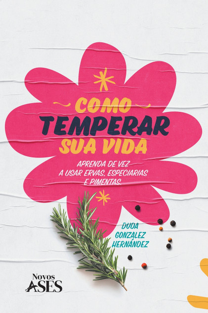 Como temperar sua vida Como temperar sua vida