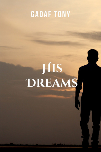 HIS DREAMS HIS DREAMS