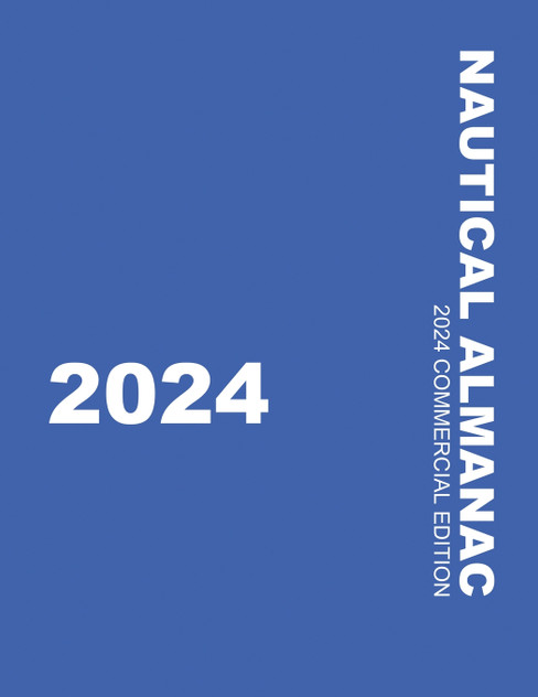 Nautical Almanac 2024 (Nautical Almanac For the Year) Nautical Almanac 2024 (Nautical Almanac For the Year)