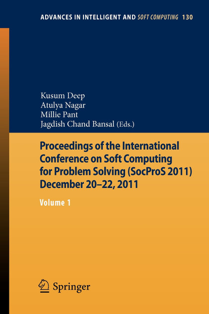 Proceedings of the International Conference on Soft Computing for Problem Solving (SocProS 2011) December 20-22, 2011