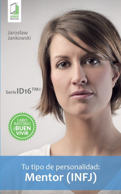 Tu tipo de personalidad - Mentor (INFJ) Tu tipo de personalidad - Mentor (INFJ)
