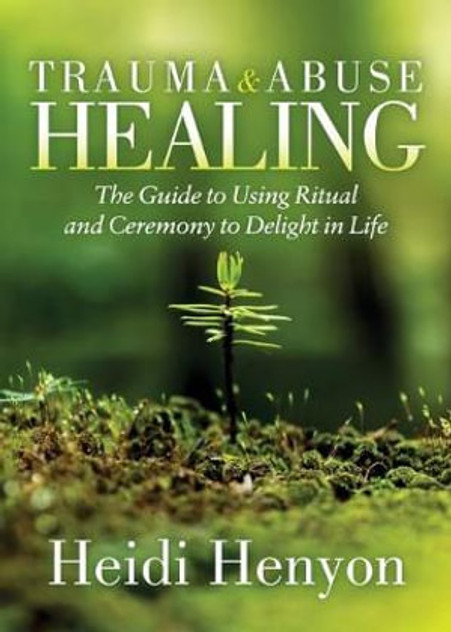 Trauma and Abuse Healing