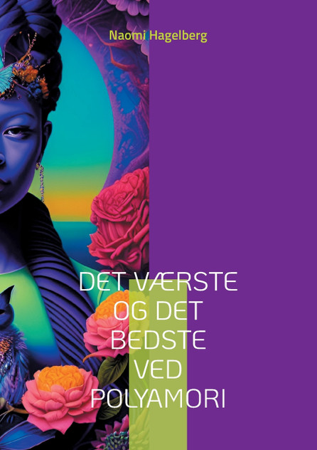 Det værste og det bedste ved polyamori Det værste og det bedste ved polyamori