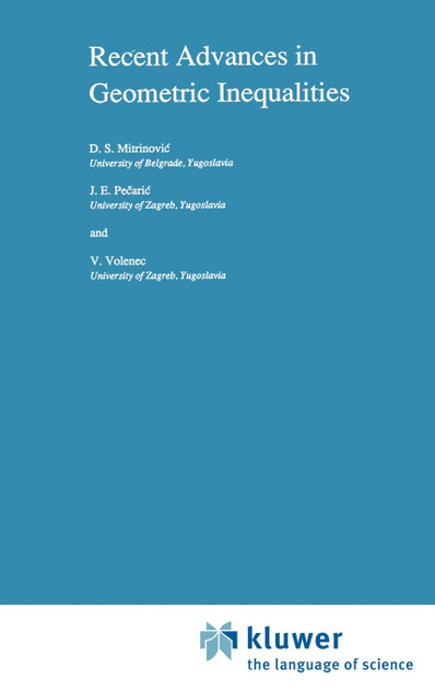 Recent Advances in Geometric Inequalities