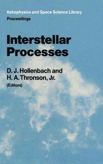 Interstellar Processes Interstellar Processes