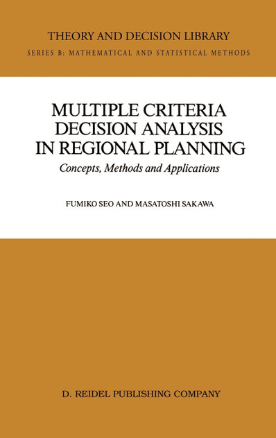 Multiple Criteria Decision Analysis in Regional Planning