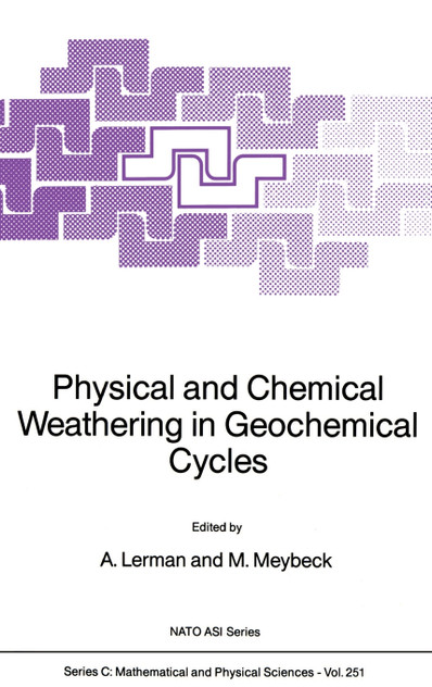 Physical and Chemical Weathering in Geochemical Cycles
