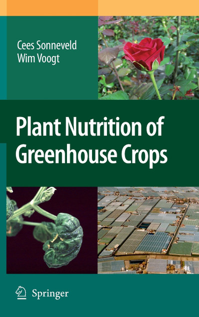 Plant Nutrition of Greenhouse Crops Plant Nutrition of Greenhouse Crops