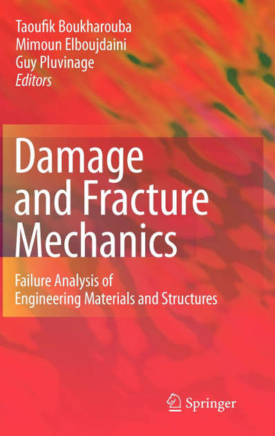 Damage and Fracture Mechanics Damage and Fracture Mechanics
