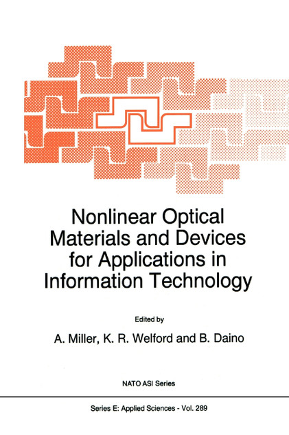 Nonlinear Optical Materials and Devices for Applications in Information Technology Nonlinear Optical Materials and Devices for Applications in Information Technology