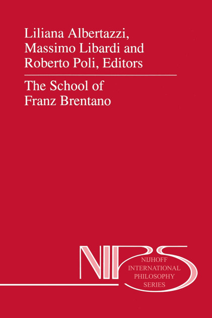 The School of Franz Brentano The School of Franz Brentano