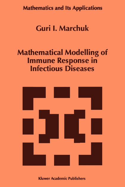 Mathematical Modelling of Immune Response in Infectious Diseases Mathematical Modelling of Immune Response in Infectious Diseases