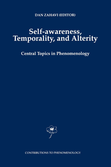 Self-Awareness, Temporality, and Alterity Self-Awareness, Temporality, and Alterity
