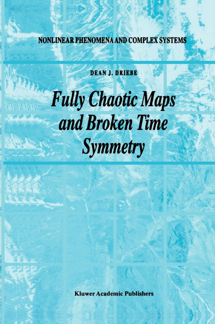 Fully Chaotic Maps and Broken Time Symmetry