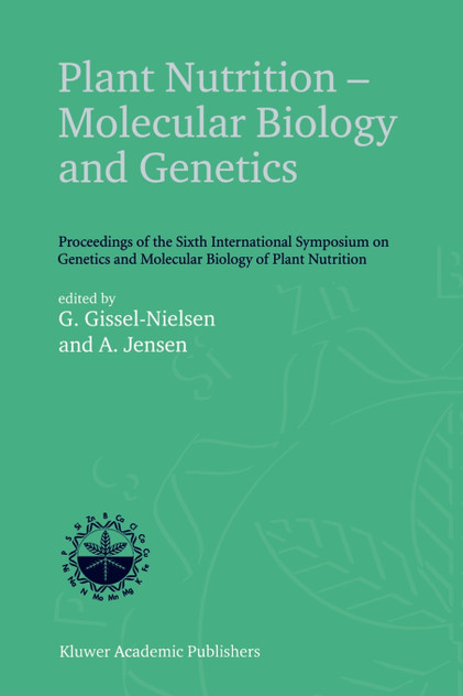 Plant Nutrition - Molecular Biology and Genetics Plant Nutrition - Molecular Biology and Genetics