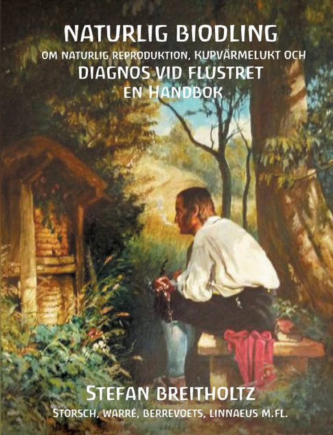Naturlig Biodling om naturlig reproduktion,kupvärmelukt, Diagnos vid Flustret en handbok