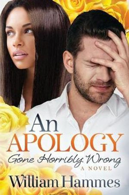 An Apology Gone Horribly Wrong An Apology Gone Horribly Wrong