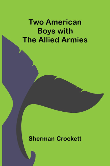 Two American Boys with the Allied Armies