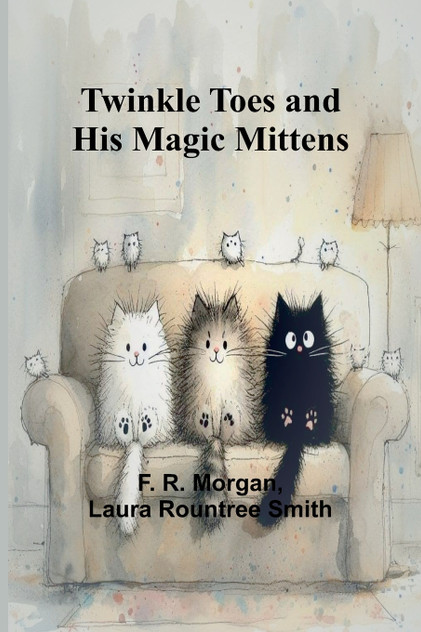 Twinkle Toes and His Magic Mittens Twinkle Toes and His Magic Mittens