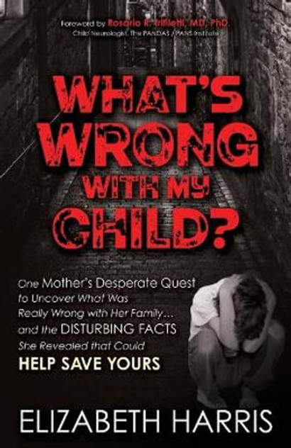 What's Wrong with My Child? What's Wrong with My Child?
