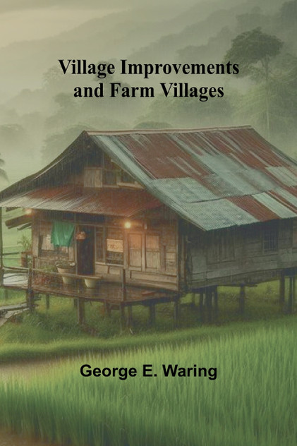 Village Improvements and Farm Villages Village Improvements and Farm Villages