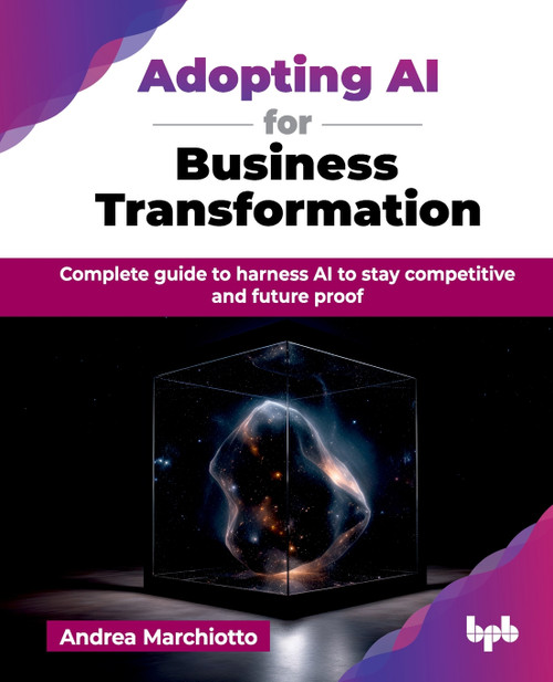 Adopting AI for Business Transformation Adopting AI for Business Transformation
