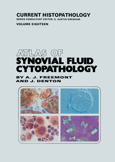 Atlas of Synovial Fluid Cytopathology Atlas of Synovial Fluid Cytopathology