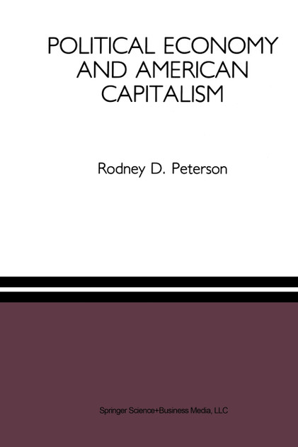 Political Economy and American Capitalism Political Economy and American Capitalism