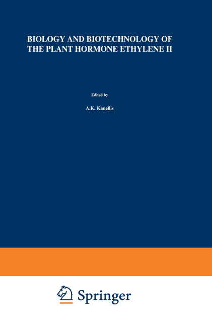 Biology and Biotechnology of the Plant Hormone Ethylene II Biology and Biotechnology of the Plant Hormone Ethylene II