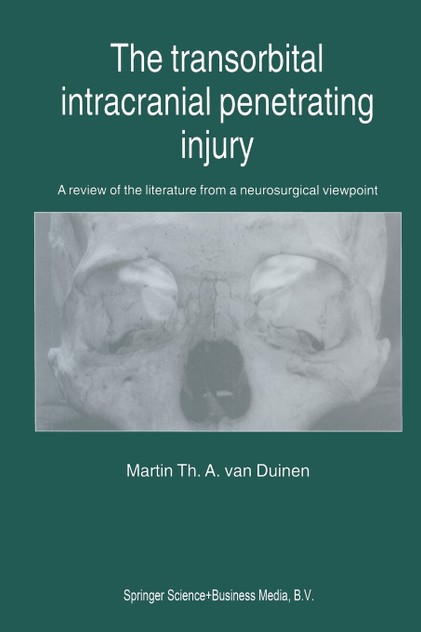 The Transorbital Intracranial Penetrating Injury The Transorbital Intracranial Penetrating Injury