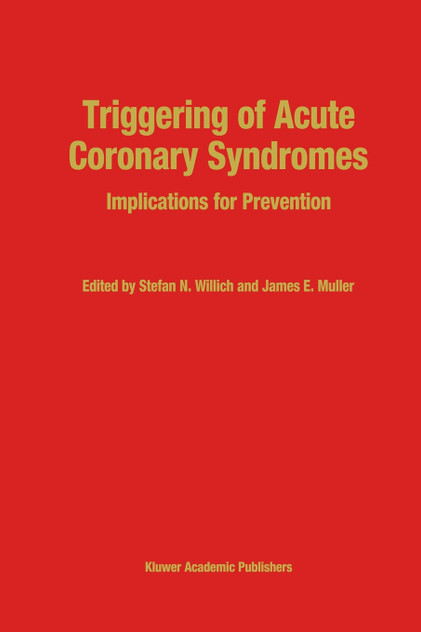 Triggering of Acute Coronary Syndromes Triggering of Acute Coronary Syndromes