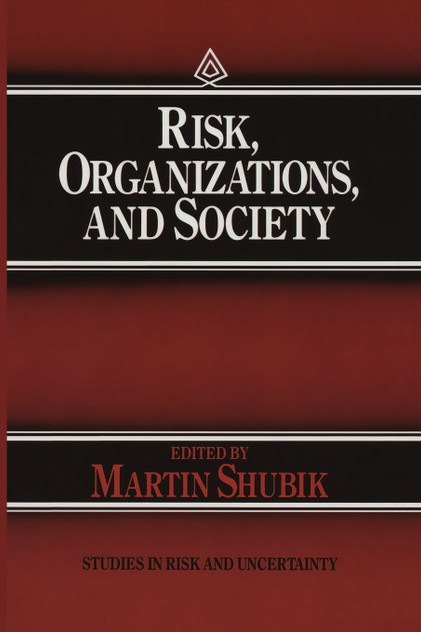 Risk, Organizations, and Society