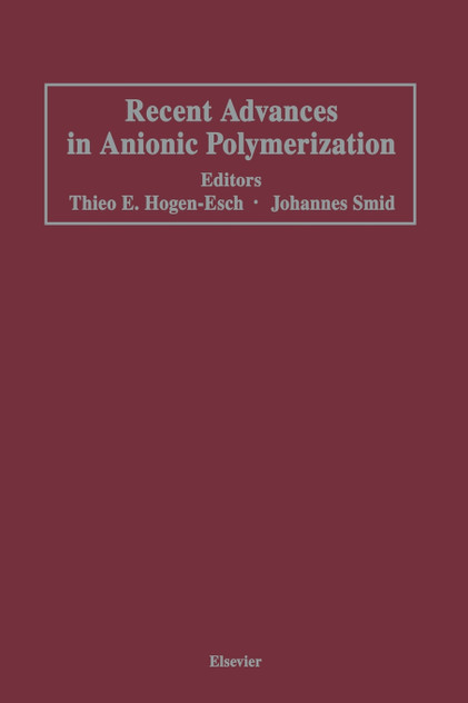 Recent Advances in Anionic Polymerization