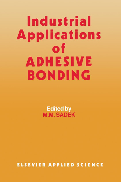 Industrial Applications of Adhesive Bonding