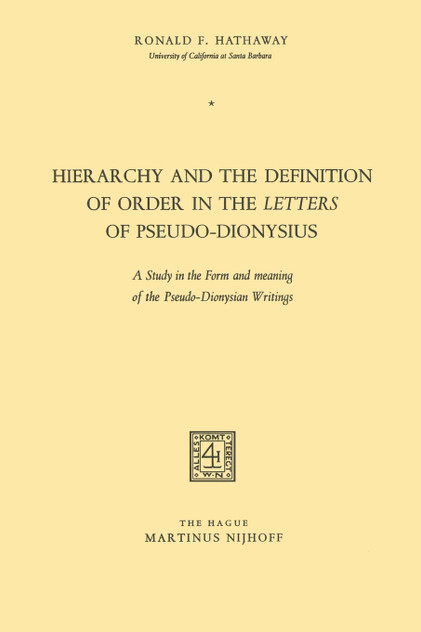 Hierarchy and the Definition of Order in the Letters of Pseudo-Dionysius