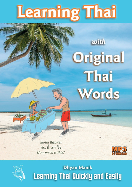Learning Thai with Original Thai Words Learning Thai with Original Thai Words