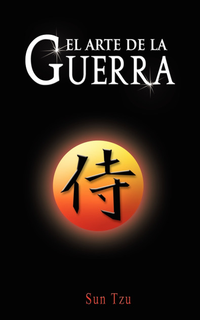 El Arte de la Guerra / The Art of War El Arte de la Guerra / The Art of War