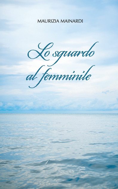 Lo sguardo al femminile Lo sguardo al femminile