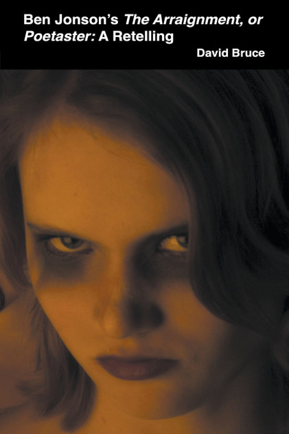 Ben Jonson's The Arraignment, or Poetaster