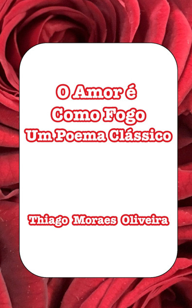 O Amor é Como Fogo O Amor é Como Fogo