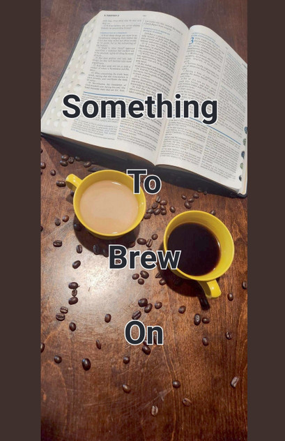 Something To Brew On Something To Brew On