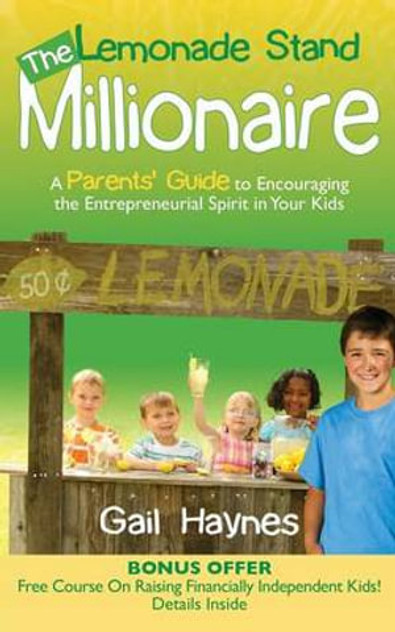 The Lemonade Stand Millionaire The Lemonade Stand Millionaire