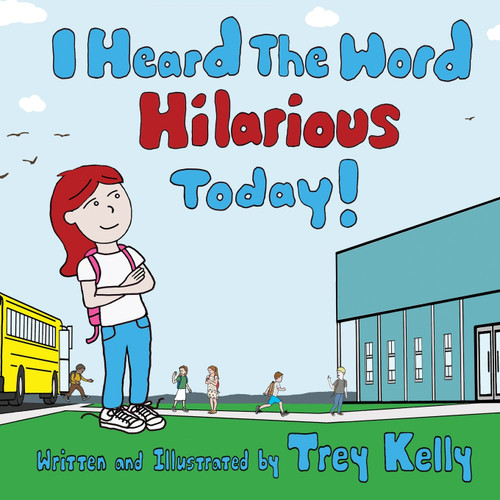I Heard The Word Hilarious Today! I Heard The Word Hilarious Today!