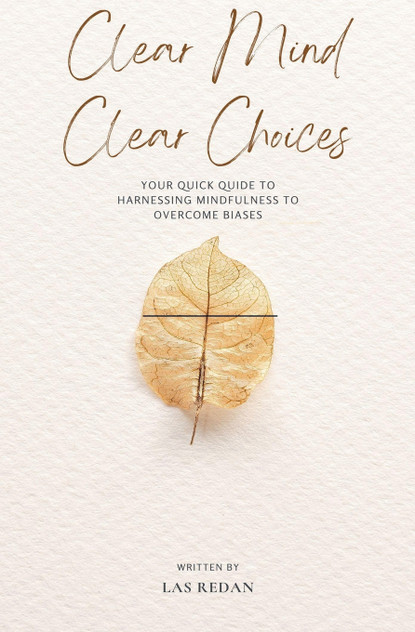 Clear Mind Clear Choices Clear Mind Clear Choices