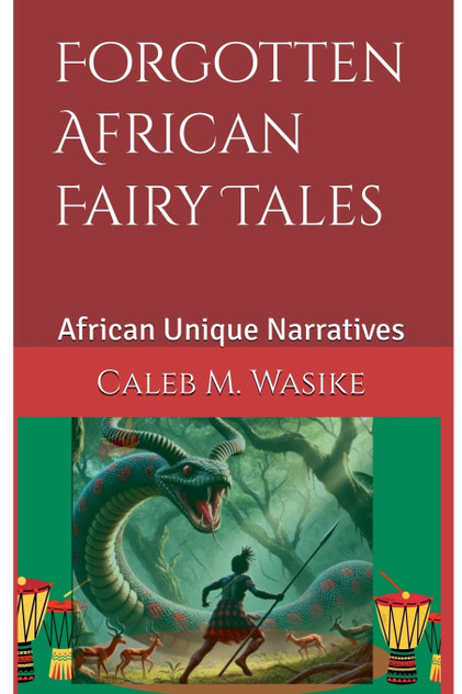 Forgotten African Fairy Tales Forgotten African Fairy Tales