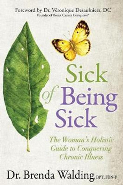 Sick of Being Sick Sick of Being Sick