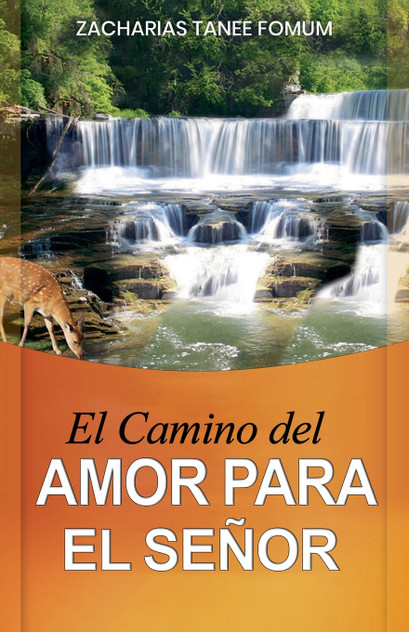 El Camino del Amor Para el Señor El Camino del Amor Para el Señor