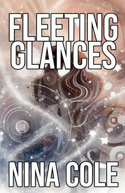 Fleeting Glances Fleeting Glances